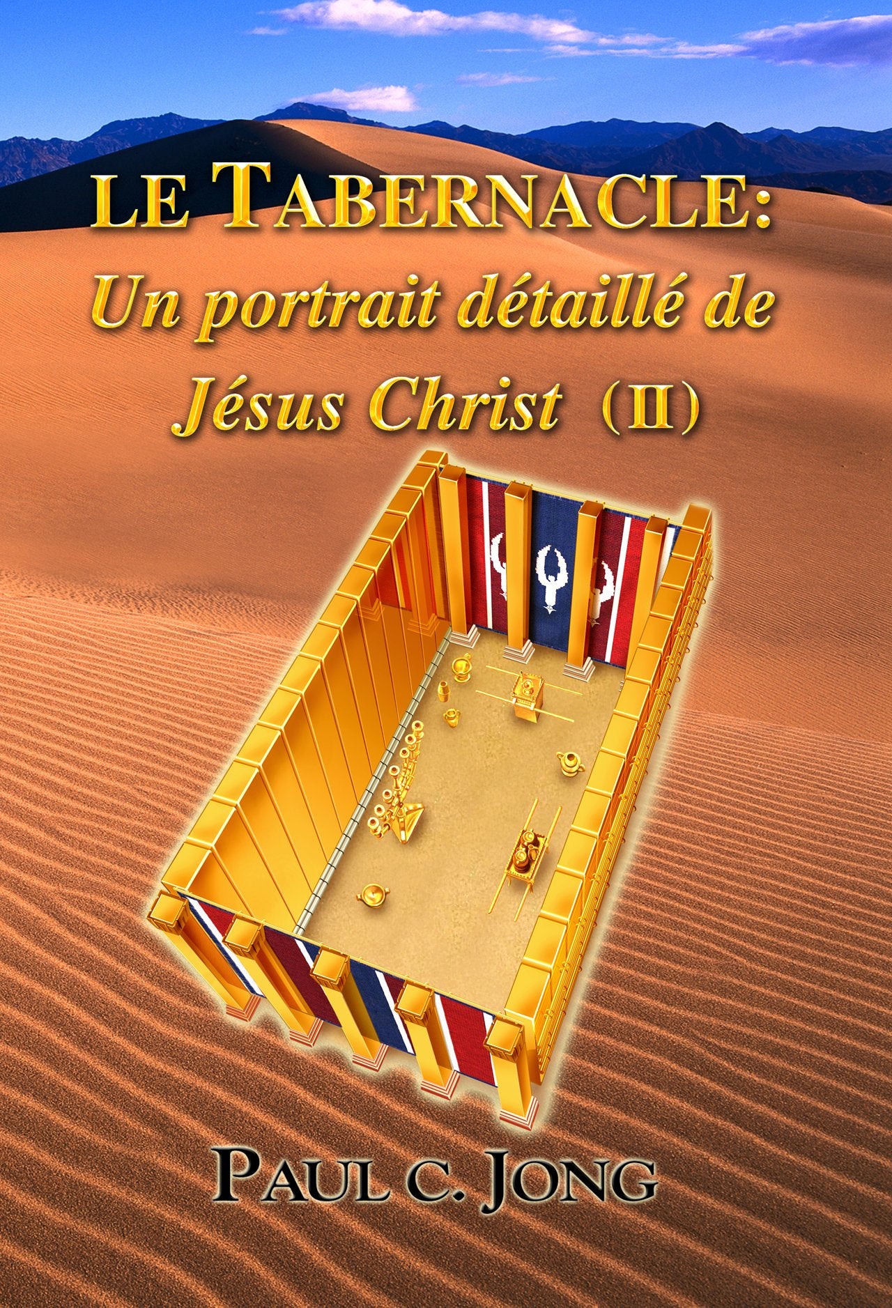 (Audiobook) LE TABERNACLE: Un portrait détaillé de Jésus Christ (Ⅰ) (French Edition)