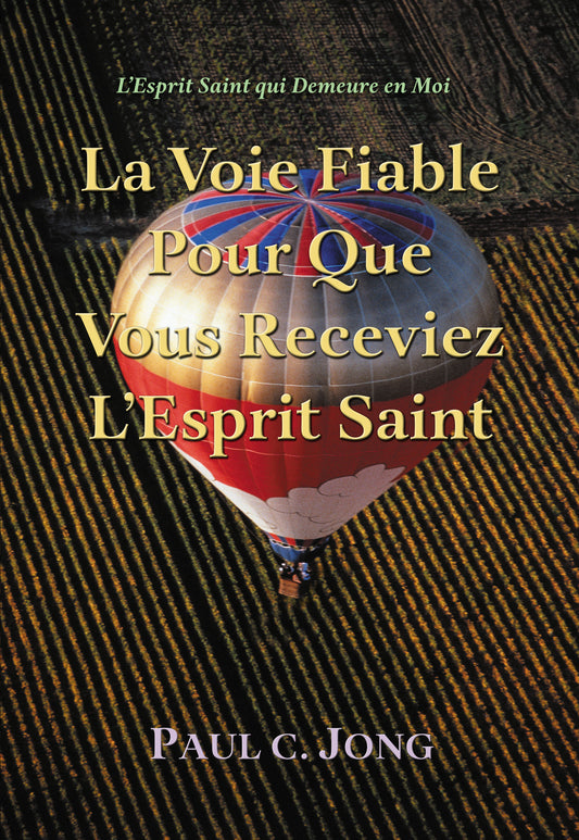 (Audiobook) L’Esprit Saint qui Demeure en Moi - La Voie Fiable Pour Que Vous Receviez L’Esprit Saint (French Edition)